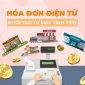Triển khai hóa đơn điện tử khởi tạo từ máy tính tiền theo Nghị định 70/2025/NĐ-CP bắt đầu từ ngày 01/6/2025