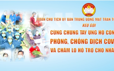 Mặt trận Tổ quốc Việt Nam kêu gọi ủng hộ công tác phòng, chống dịch COVID-19